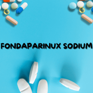 Fondaparinux Sodium generic ARIXTRA