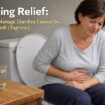 How to Manage Osimertinib (Tagrisso) Diarrhea